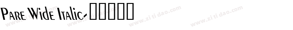 Pare Wide Italic字体转换
